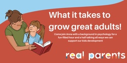 Banner image for Future proofing! - what it takes to grow great adults!