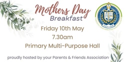Banner image for P&F Mothers Day Breakfast 2024