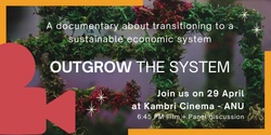 Banner image for Outgrow the System - film and panel discussion