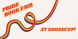 Banner image for Pride Book Fair with Goosecup