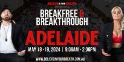 Banner image for Breakfree and Breakthrough - ADELAIDE