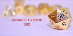Banner image for DUNGEONS & DRAGONS - ADVANCED - ONE SHOT