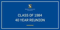 Banner image for Class of 1984 40 Year Reunion