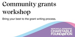 Banner image for Community Grants Workshop | Newcastle Permanent Charitable Foundation