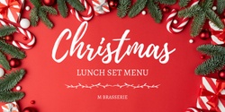 Banner image for Christmas Lunch at M Brasserie - Session 2