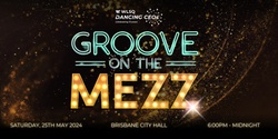 Banner image for Dancing CEOs Groove on the Mezz 2024