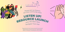 Banner image for Listen Up! Resource Launch