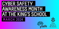 Banner image for ySafe Parent Cyber Safety Education Webinar - The King's School