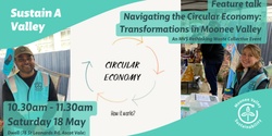Banner image for Navigating the Circular Economy: Transformations in Moonee Valley