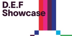 Banner image for D.E.F. Showcase 2024