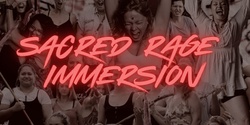 Banner image for Sacred Rage Immersion