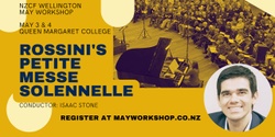 Banner image for May Workshop 2024: Rossini's Petite Messe Solennelle