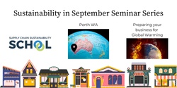 Banner image for Preparing your business for Global Warming | PER | Sustainability in September Seminar Series