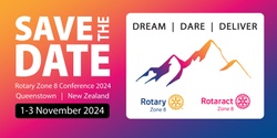 Banner image for Rotary Zone 8 Conference 2024 - Queenstown New Zealand