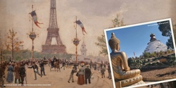 Banner image for Paris: Impressions of Life 1880 - 1925 and Great Stupa of Universal Compassion - City of Ballarat Ageing Well Services 