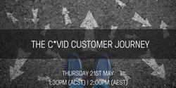 Banner image for Stone & Chalk Presents: The C*VID Customer Journey
