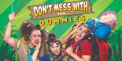 Banner image for Don't Mess With the Dummies 