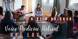 Banner image for Voice Medicine Retreat