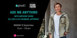 Banner image for Ask Me Anything with Anthony Eisen, Co-CEO and Co-Founder of Afterpay