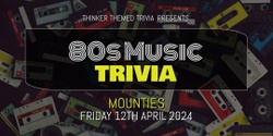 Banner image for 80s Music Trivia - Mounties