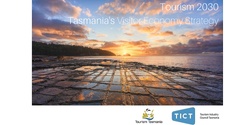 Banner image for Positive Impact Tourism : Tasmania's Visitor Economy Strategy 2030 - ONLINE