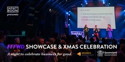 Banner image for Female Founders Forward Showcase & 'Business For Good' Christmas Celebration