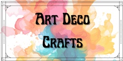 Banner image for Art Deco Crafts 