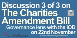 Banner image for A Governance issues lens on Charities Amendment Bill in collaboration with the IOD