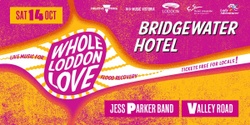 Banner image for Whole Loddon Love: Bridgewater