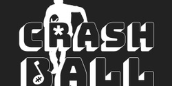 Banner image for CRASHBALL  2023