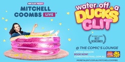 Banner image for Mitchell Coombs: Water Off A Duck's Clit
