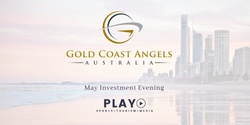 Banner image for Gold Coast Angels May Investment Evening