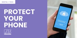 Banner image for Protect your Phone - Get Techy