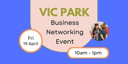 Banner image for Vic Park Business Networking Event