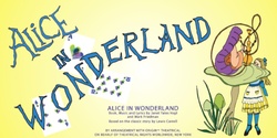 Banner image for Alice in Wonderland Musical