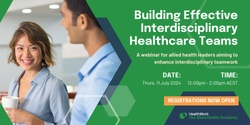 Banner image for Building Effective Interdisciplinary Healthcare Teams