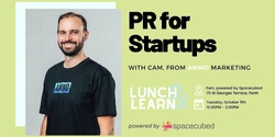 Banner image for Spacecubed presents Lunch & Learn featuring Ammo Marketing: PR for Startups