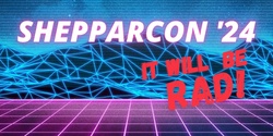 Banner image for ShepparCon 2024