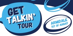 Banner image for Get Talkin' Tour |  Armidale