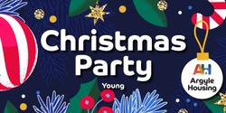 Banner image for Argyle Housing Young Christmas Party
