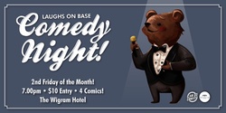 Laughs On Base @ The Wigram Hotel