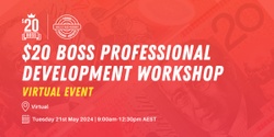 Banner image for 20 Boss Funded Professional Development Workshop | Virtual Term 2