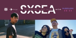 Banner image for Big Bao and SXSEA Presents: Vol.2 with Yeo and The Clever References