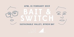 Banner image for The Well presents 'Bait & Switch'