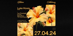 Banner image for Bloom ▬ Luke Hovey [AUS]