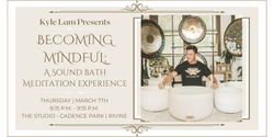 Banner image for Becoming Mindful: A Sound Bath Meditation Experience (Irvine)