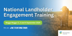 Banner image for National Landholder Engagement Training Wagga Wagga 2024