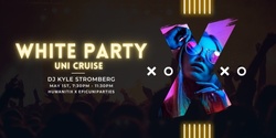Banner image for EpicUniParties x Humanitix Cruise 2024: WHITE PARTY
