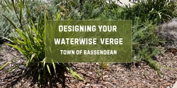 Banner image for Designing Your Waterwise Verge for Town of Bassendean Residents