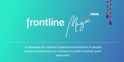 Banner image for Frontline Magic Local: Let's make frontline work awesome!